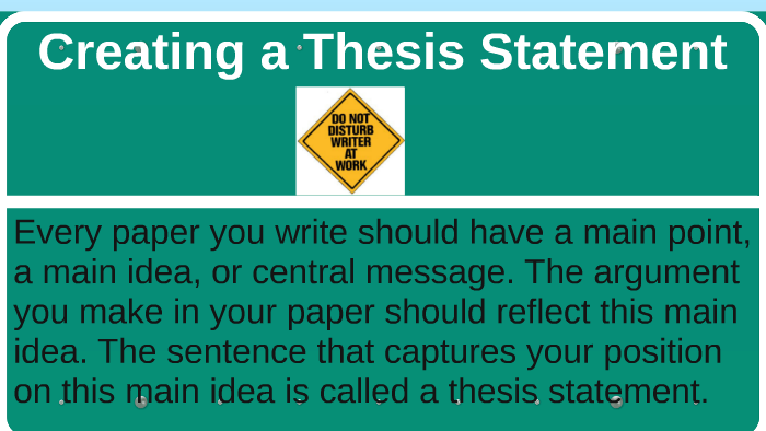 Creating a Thesis Statement by Melanie Olivera on Prezi