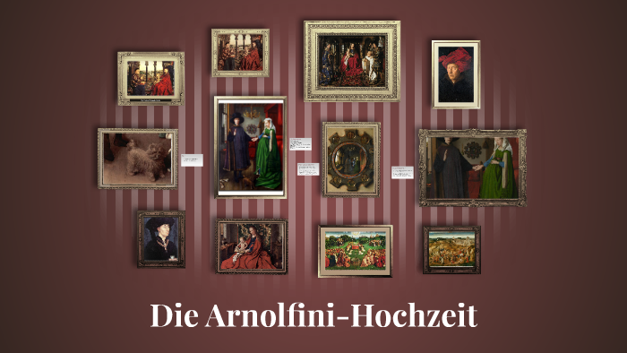 Die Arnolfini Hochzeit Von Carolin Blond Un Madlen Braun By Kunst Entdecken On Prezi Next