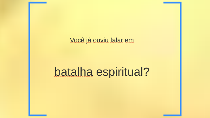 Você já ouviu falar em batalha espiritual? by Daniel Dumaresq