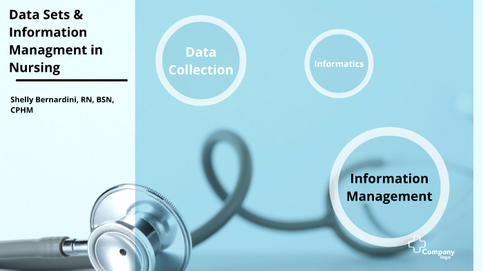 Data Sets & Information Management in Nursing by shelly bernardini on Prezi