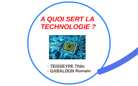 A quoi sert la technologie by Théo Teisseyre