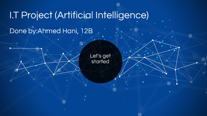 Artificial Intelligence by Ahmed Hani on Prezi