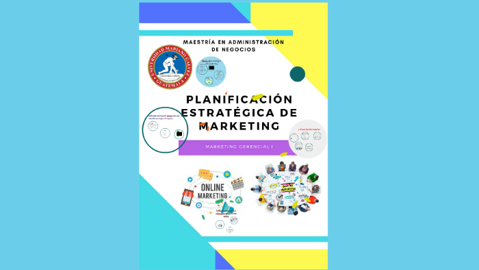 Planeacion estrategica del marketing by Gisela Marroquin on Prezi