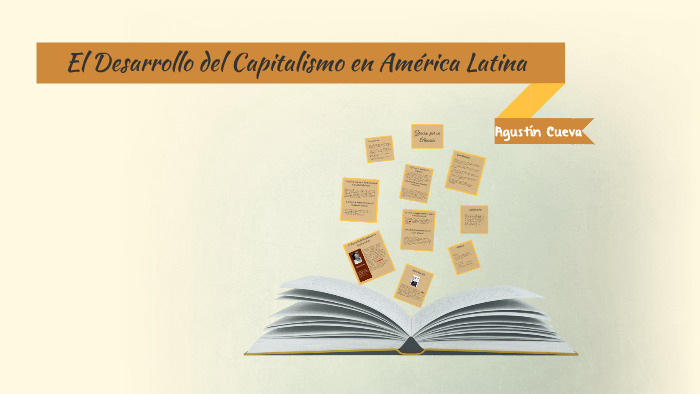 El Desarrollo Del Capitalismo En America Latina By Katerin Bermeo On Prezi 5608