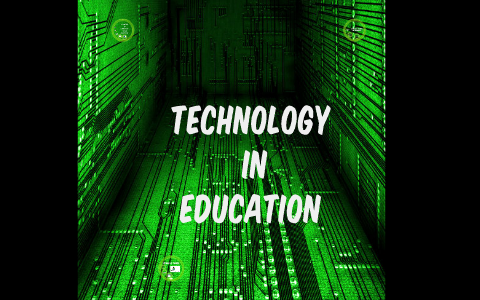 Technology In Education by Abby Peper on Prezi