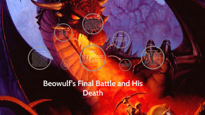 Beowulf Final Battle and Death by Group5 Block 1 on Prezi Next