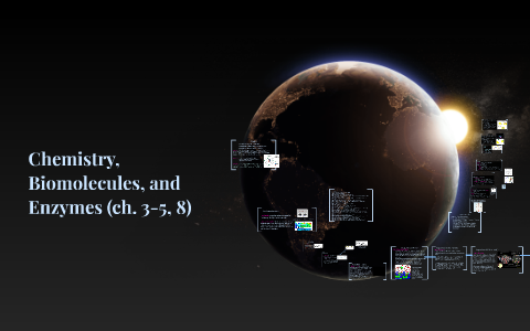 Chemistry, Biomolecules, and Enzymes by Natalie Baker on Prezi