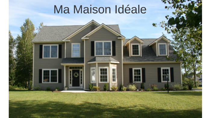 Ma Maison Ideale Shaleila