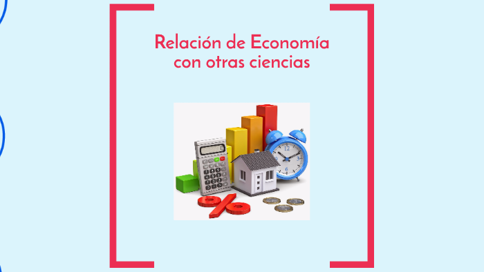 Relación de Economía con otras ciencias by Aranza Ch Palacios