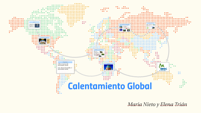 Calentamiento Global by Maria Nieto on Prezi