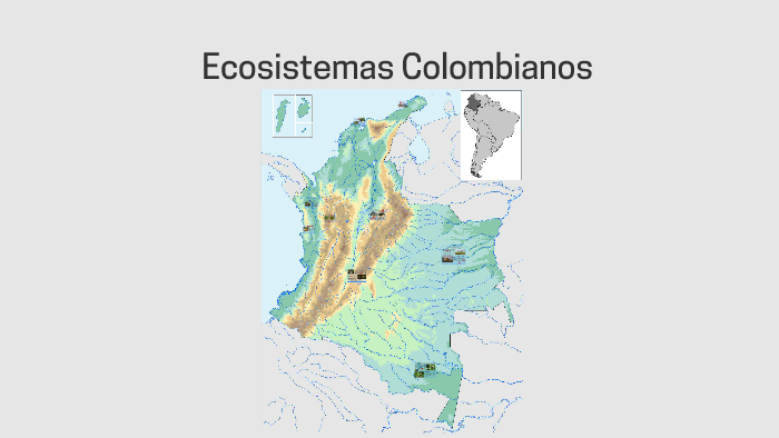 Ecosistemas Colombianos by Cesar Camilo Monguí Ávila on Prezi