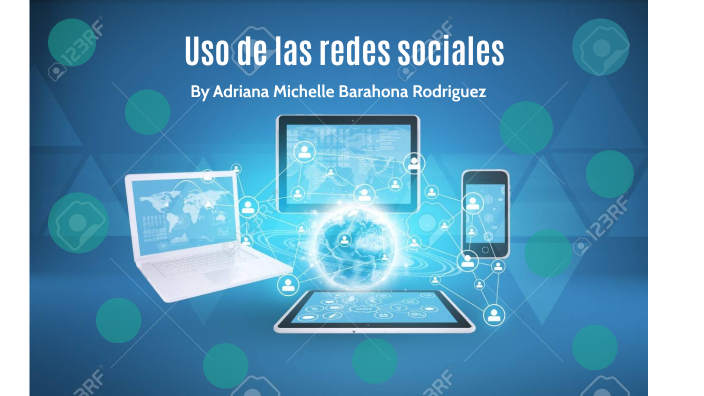 Uso de las redes sociales by Adriana Rodriguez on Prezi