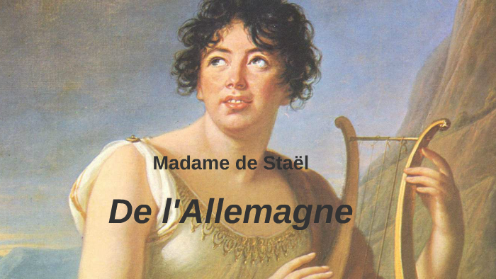Madame de Staël by Rosa Fortunato on Prezi