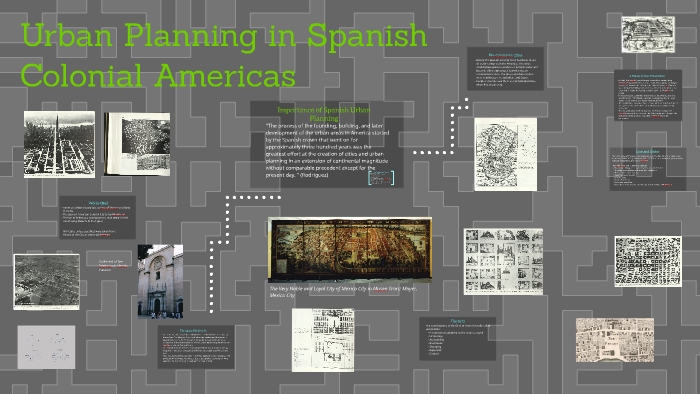 Urban Planning in Colonial Americas by Isaac Walther on Prezi