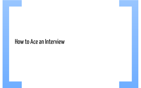 How to Succeed in an Interview by Megan D'Amico on Prezi