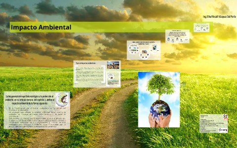 Definición Y Clasificación De Impacto Ambiental. By Ethel Rosali On Prezi