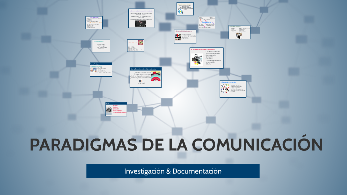 Paradigmas De La ComunicaciÓn By Julieta Garcia On Prezi