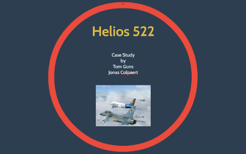 Helios 522 by Tom Guns on Prezi Next