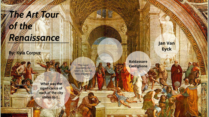 The Art Tour of the Renaissance by Kyla Corpuz on Prezi