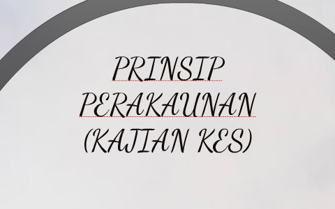 PRINSIP PERAKAUNAN (KAJIAN KES) by syamin rozi