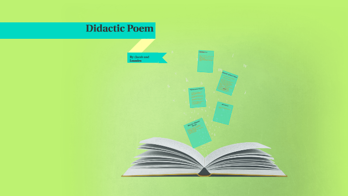 Didactic Poems by jacob porter on Prezi