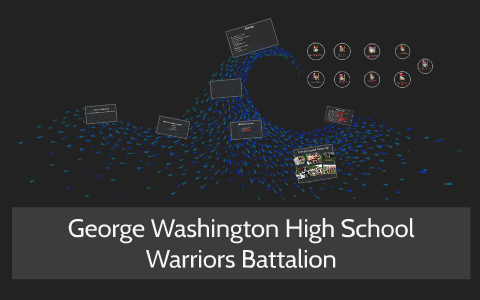George Washington Rotc George Washington High School by gw rotc on Prezi