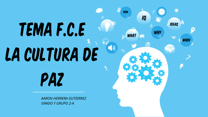 LA CULTURA DE PAZ by Aaron Her Gtz on Prezi