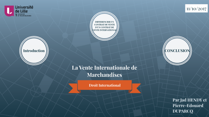 La Vente Internationale de Marchandises by Pierre-Edouard DUPARCQ on Prezi
