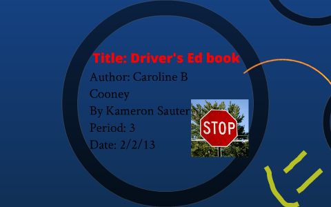 Drivers Ed Book Caroline B Cooney Summary