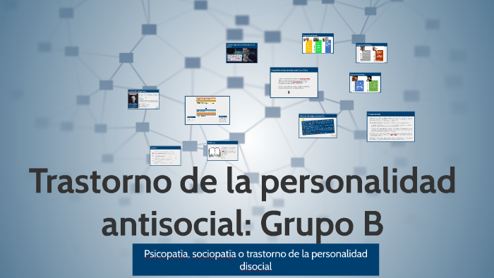 Trastorno De La Personalidad: Grupo B By Cristina Santana On Prezi