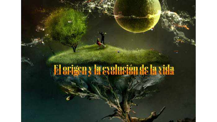 El origen y la evolucion de la vida by nicole guzman velasquez on Prezi ...