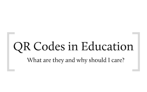 QR Codes in Education by David Muir on Prezi