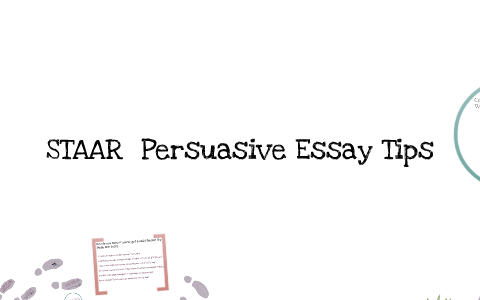 How To Make A Good Thesis Statement For An Essay How To Write A Thesis For A Persuasive Essay also Interesting Essay Topics For High School Students Writing A Staar Persuasive Essay By Christine Heath On Prezi What Is A Thesis Statement In An Essay Examples