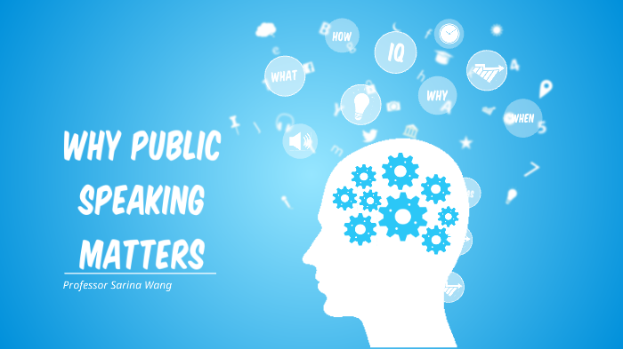 Why Public Speaking Matters - 