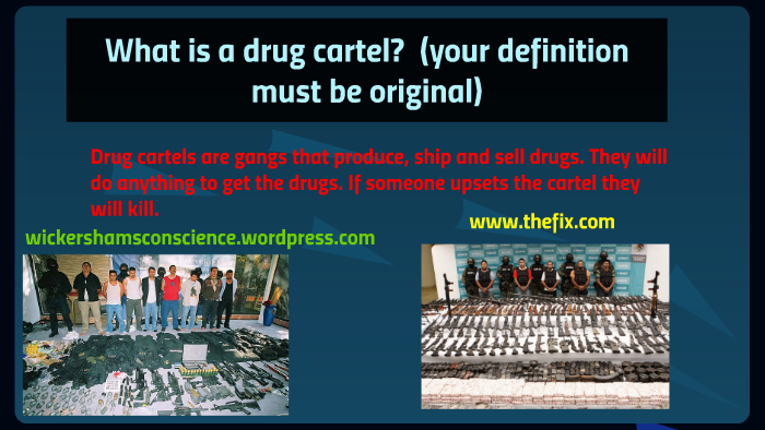 what-is-a-drug-cartel-your-definition-must-be-original-by-tiffany