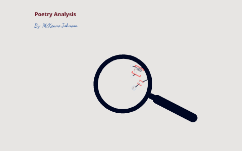Poetry Analysis by McKenna Johnson on Prezi