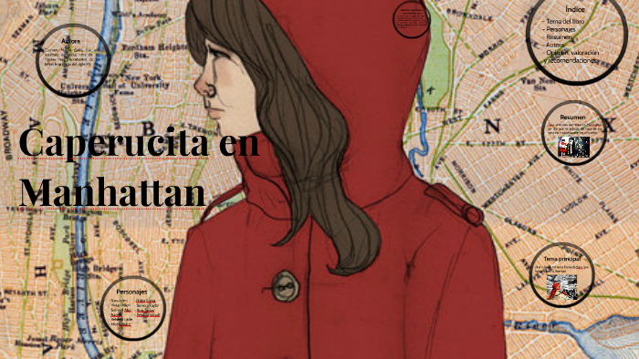 Caperucita en Manhattan by Juliana Almendrales on Prezi