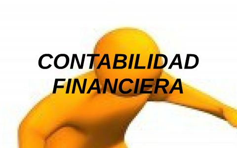 CONTABILIDAD FINANCIERA by Daniela Torres on Prezi
