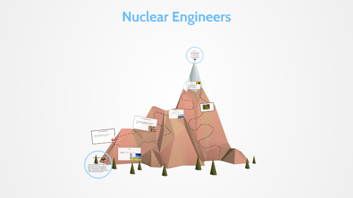 Nuclear Engineers by Grace K on Prezi