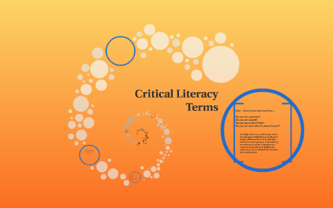 Critical Literacy Terms by Jill Margerison on Prezi