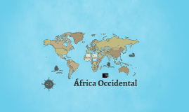 Africa Occidental By Pamela Cruz Guzman