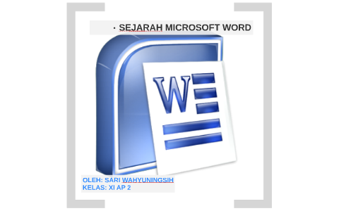 SEJARAH MICROSOFT WORD By Sariwahyu Ningsih On Prezi