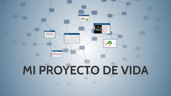 MI PROYECTO DE VIDA by Valentina Parra on Prezi