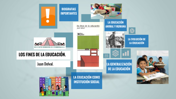 Los Fines de la educación. Juan Delval. by César Augusto Álvarez