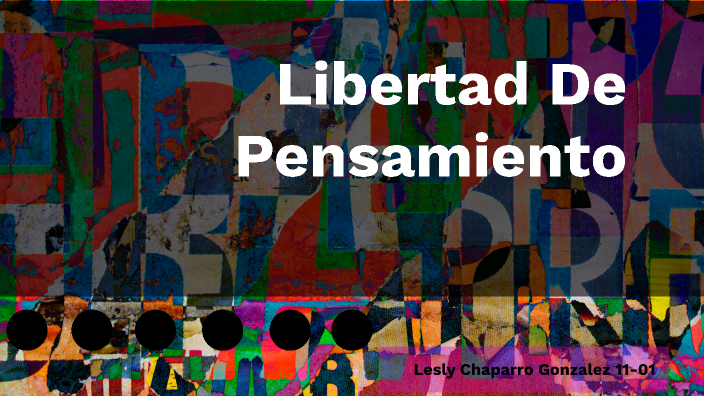 Libertad De Pensamiento By Lessly Chaparro Gonzalez On Prezi 9856