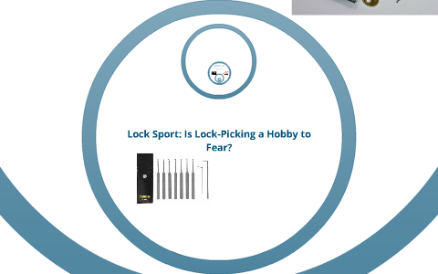 Lock Sport: Is Lock-Picking a Sport to Fear? by Josh Johnson