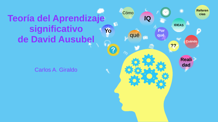 Aprendizaje significativo by Carlos Giraldo on Prezi