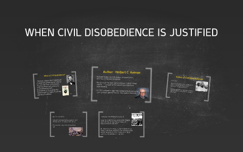 WHEN CIVIL OBEDIENCE IS JUSTIFIED by on Prezi