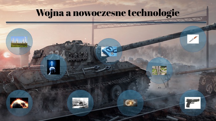 Wojna A Nowoczesne Technologie By Natalia Kulińska