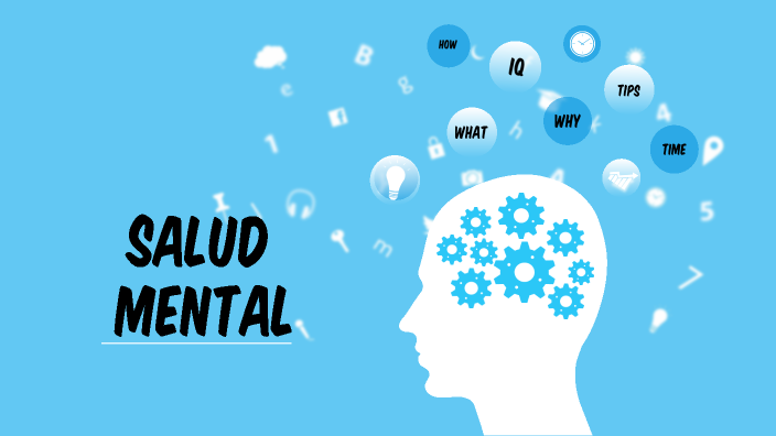 Salud Mental : Importancia by ANA LUCIA CHAVARRY TORRES on Prezi